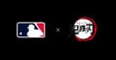 Demon Slayer: Kimetsu no Yaiba x MLB